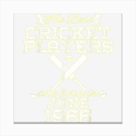 58 Year Old Birthday In June 1966 Best Cricket Players Canvas Print