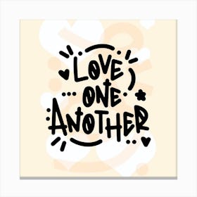 Love One Another Canvas Print