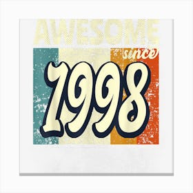 Awesome Since 1998 Birthday 24 Years Canvas Print