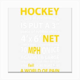 Funny Hockey Quote Hockey Is Easy Gift Women Fans Canvas Print