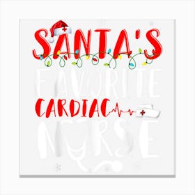 Santas Favorite Cardiac Nurse Christmas Love Santa Canvas Print