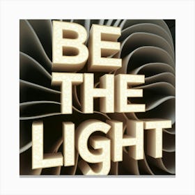 Be The Light 4 Canvas Print