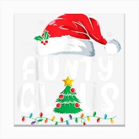 Aunty Claus Matching Group Xmas Family Christmas Pajama Canvas Print