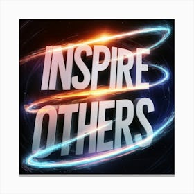 Inspire Others Canvas Print