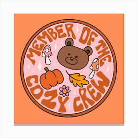 Member Of Cozy Crew Canvas Print