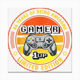 46 Years Of Being Awesome Gamer 1976 46th Birthday Gaming Canvas Print