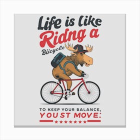 Life Is Like Riding A Bicycle Canvas Print