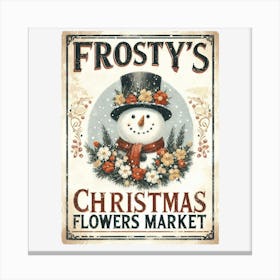 Frosty'S Christmas Flowers Market Canvas Print