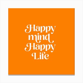 Happy Mind Motivational Retro typography Orange Canvas Print