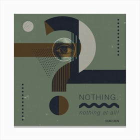 Nothing At All Canvas Print