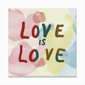 Love Is Love Typography 1 Canvas Print