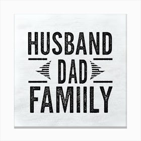 Husband Dad Family Canvas Print
