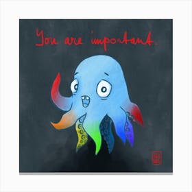 You are important! Canvas Print