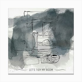 Let'S Tidy My Room Canvas Print