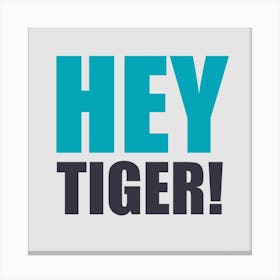 Hey Tiger All Blue Square Canvas Print