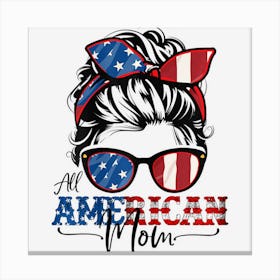 All American Mom 4th Of July Women Messy Bun Canvas Print