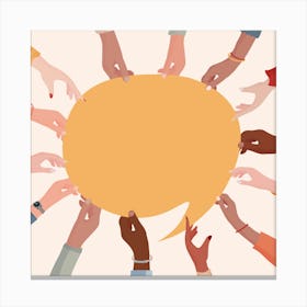 Group Of Hands Holding A Speech Bubble Canvas Print