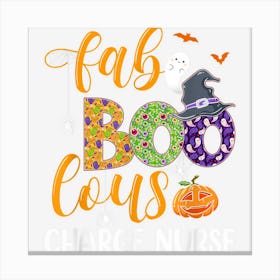 Faboolous Charge Nurse Halloween Fabulous Nurse Costume Canvas Print