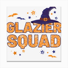 Glazier Squad Witch Halloween Glass Worker Matching Canvas Print