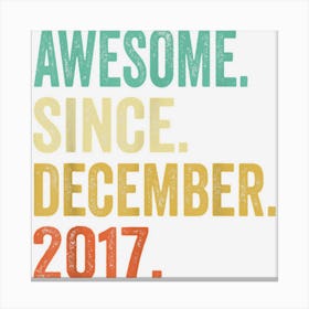 5th Birthday Gifts 5 Years Old Awesome Since December 2017 Canvas Print