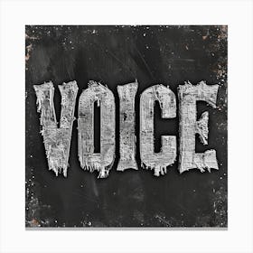 Voice Made of Iron Canvas Print