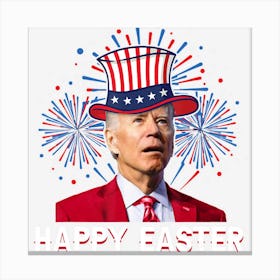 Hot Trend Joe Biden Happy Easter Funny 4th Of July Canvas Print