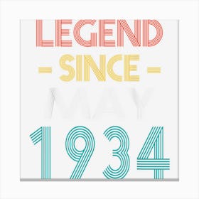 Legend Since May 1934 Vintage Birthday Canvas Print