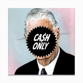 Cash Only Canvas Print