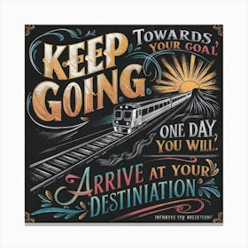 Keep Going 1 Canvas Print