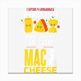 Funny Mac And Cheese Shirt Joke Macaroni & Cheese Canvas Print