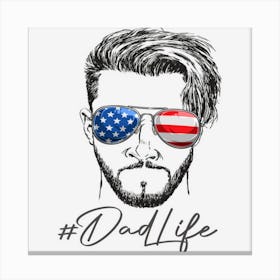 Hot Trend Dad Life Sunglasses American Flag 4th Of July Canvas Print