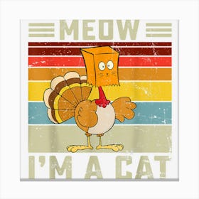 Thanksgiving Turkey Fake Cat Meow Vintage Women Men Kids Canvas Print