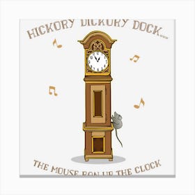 Hickory Dickory Dock Unique Nursery Rhymes Canvas Print