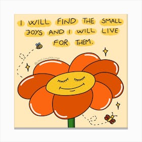 I Will Find The Small Joys And I Will Live For Them Canvas Print