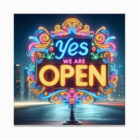 Yes We Are Open Canvas Print