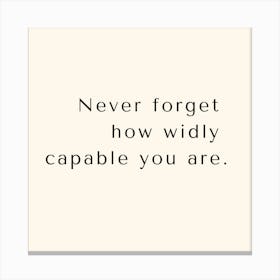 you are capable Canvas Print