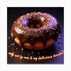 Why Not Me And My Delicious Donuts Canvas Print