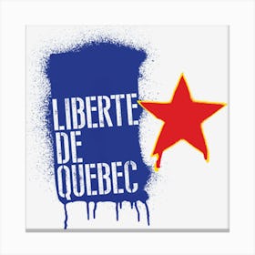 Liberte De Quebec Canvas Print