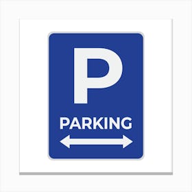 Parking Sign.A fine artistic print that decorates the place.35 Canvas Print