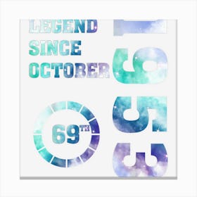 Legend Since October 1953 69 Years Old 69th Birthday Canvas Print