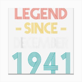 Legend Since December 1941 Vintage Birthday Canvas Print