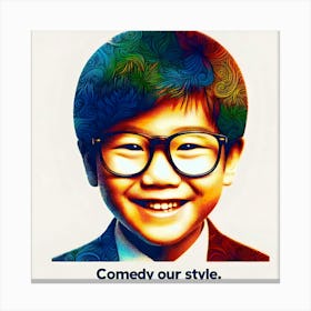 Comedy Our Style 8 Canvas Print