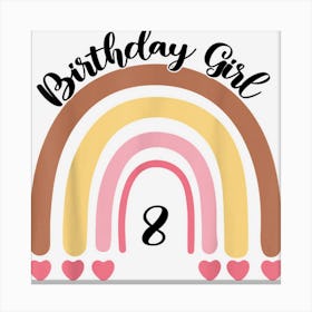 8 Years Old Birthday Girl Rainbow For Girls 8th Birthday Canvas Print