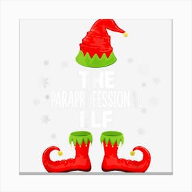 Paraprofessional Elf Xmas Funny Family Matching Christmas Canvas Print