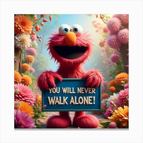 You Will Never Walk Alone 1 Canvas Print