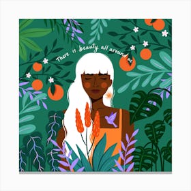 Woman In Jungle, There Is Beauty All Around Us Canvas Print