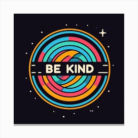 Be Kind 3 Canvas Print