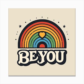 Be You Canvas Print