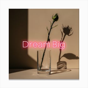 Dream Big Minimalist Rosebud Shadow with Neon Typography 1 Canvas Print