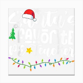 Santa Favorite Pe Teacher Funny Christmas Matching Family Canvas Print